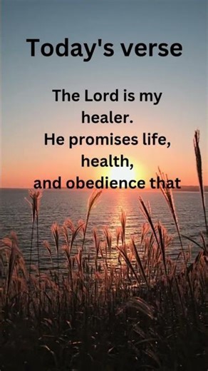 The Lord Is My Healer | Bible Verse Short