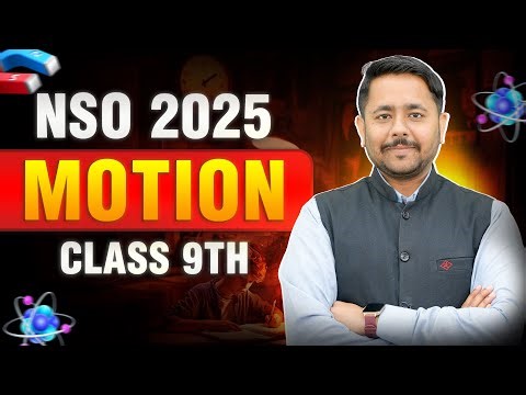 🔴NSO 2025 | MOTION | Class 9th Science | Motion Olympiad #nso #olympiad
