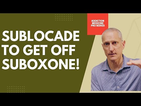 Use Sublocade to get off Suboxone.