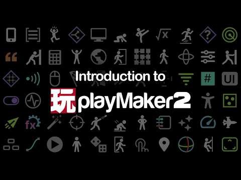 Intro to PlayMaker 2