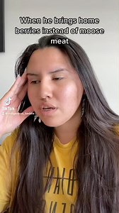 Never mind I’ll just starve 💀 #indigenous #berrypicker #moosemeat #traditional #native #fypシ #hunter #nativehumor | Indigenous_baddie