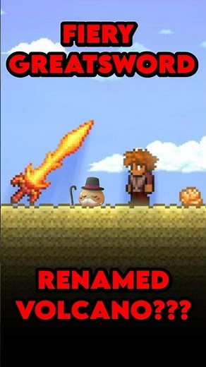 Why is the Fiery Greatsword called Volcano??? #terraria