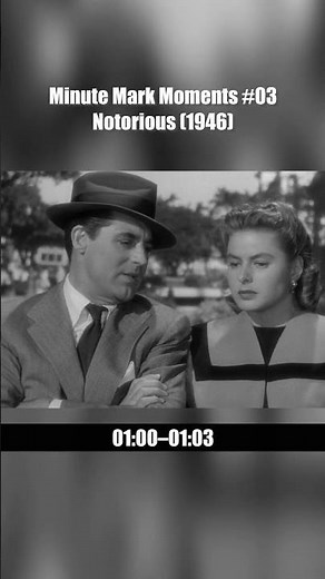 Minute Mark Moments #03 – Notorious (1946)