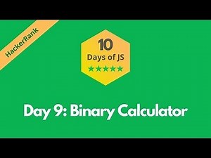 HackerRank Day 9 Binary Calculator solution in JavaScript | 10 Days of JS | Programmingoneonone