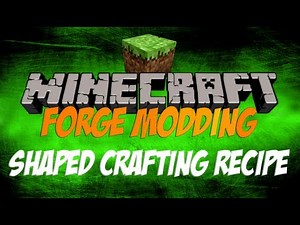 Adding a Shaped Crafting Recipes [Modding With Forge 1.3.2]