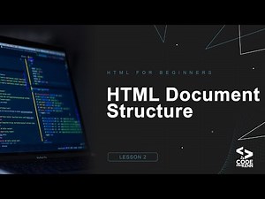 HTML For Beginners - HTML Document Structure [ Lesson 2 ]