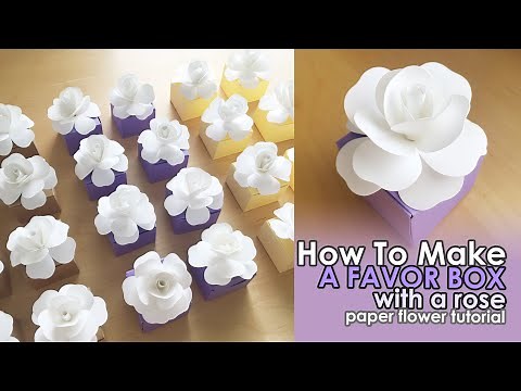 DIY Gift Box with Paper Flower Rose | Favor Box DIY | Wedding Favors Ideas