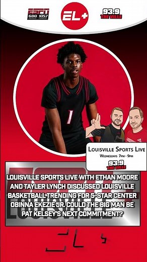 Louisville Basketball gaining momentum with 5 Star C Obinna Ekezie Jr. | Pat Kelsey's next commit?