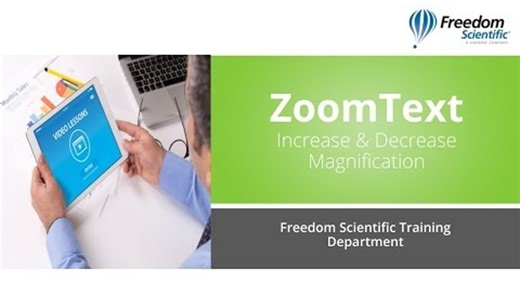 Increase And Decrease Magnification in ZoomText