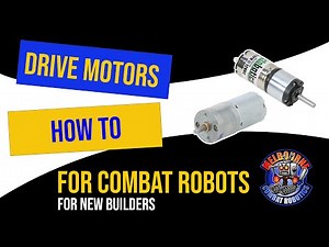 How to: Robot Drive Gearmotors for your Combat Robot