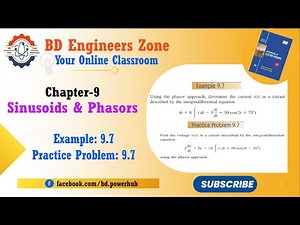 Sinusoids and Phasor (Chapter-09) || Example: 9.7 & P.P. 9.7 || Fundamentals of Electric Circuits