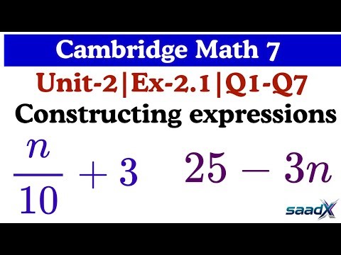 Constructing Expressions Q1–7 | Cambridge Workbook 7 | Unit 2.1 Part 1