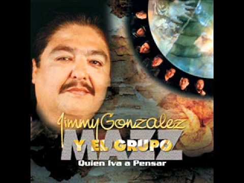 Jimmy Gonzalez and Grupo Mazz - Quien iba a pensar