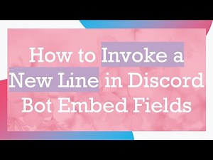 How to Invoke a New Line in Discord Bot Embed Fields