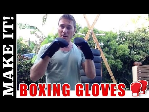 How to Make Boxing Gloves