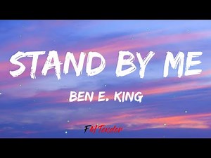Ben E. King - Stand By Me (Lyrics)