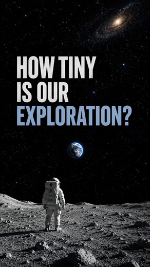 How Tiny Is Human Exploration? |The Universe Makes Humanity Look Small