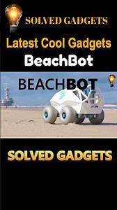 Cool Gadgets, BeachBot #shorts