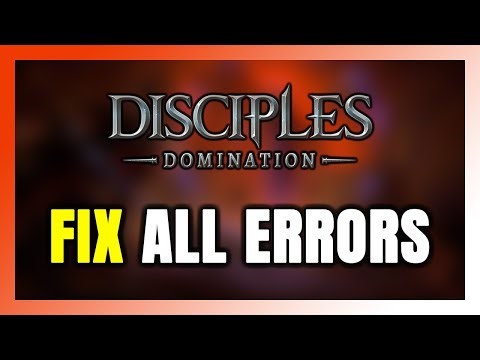 How to FIX Disciples: Domination All Errors
