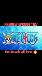 Preview for One Piece Episode 1127 🔥 #ONEPIECE #OnePiece1127 | One Piece Moments