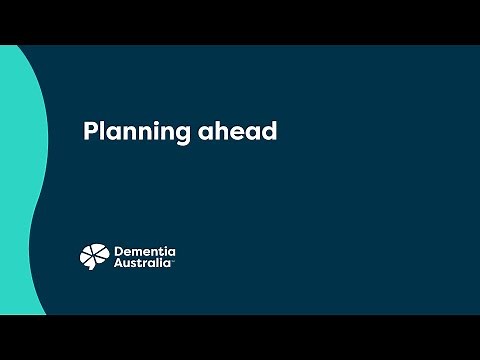 Planning ahead - Dementia Care Plan