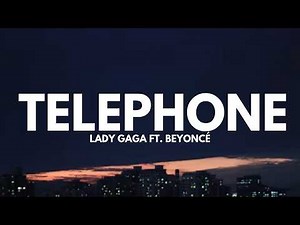 Lady Gaga - Telephone (Lyrics) ft. Beyoncé