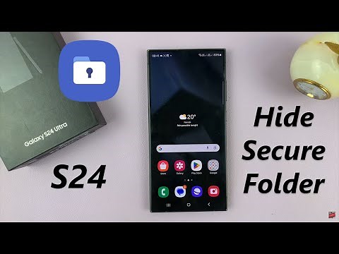 Samsung Galaxy S24/ S24 Ultra - How to Hide Secure Folder