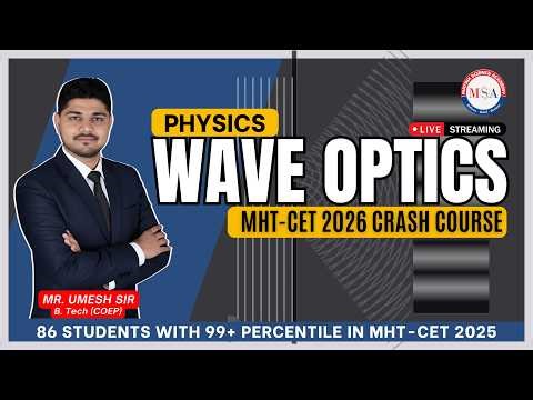 WAVE OPTICS ONESHOT REVISION LECTURE l MHT-CET 2026 CC l UMESH SIR