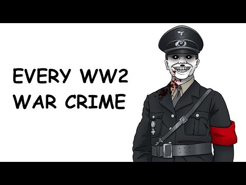Every Major WW2 War Crime, in 21 Minutes