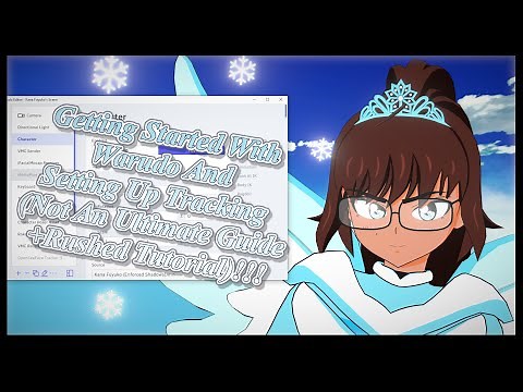 Getting Started With Warudo And Setting Up Tracking (Not An Ultimate Guide+Rushed Tutorial)!!!