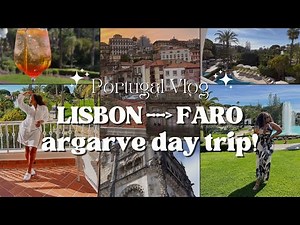 TRAVEL VLOG | Train from Lisbon to Faro | Algarve Day Trip
