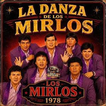 🎵 La Danza De Los Mirlos — Los Mirlos (1978)
