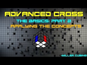 Advanced Cross Series: The Basics Part 2 - Applying the Concepts