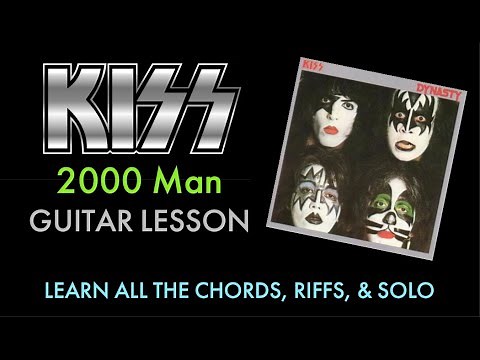 How To Play 2000 Man - KISS - Riffs/Chords/Solo
