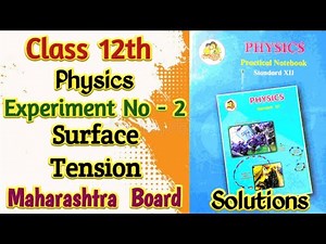 Class 12th Physics Practical no 2 l Surface Tension l Maharashtra Board 2022 #Physics_practicle