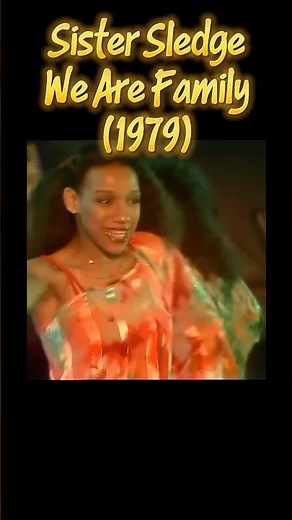Sister Sledge – We Are Family (1979) #musichistory #musicshorts #musicvideo