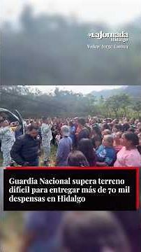 National Guard distributes food supplies in Hidalgo