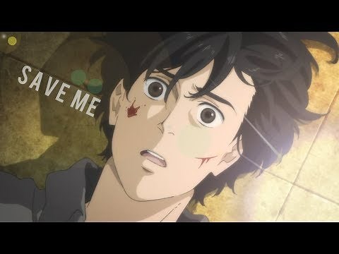 Banana Fish 「AMV」- Save Me