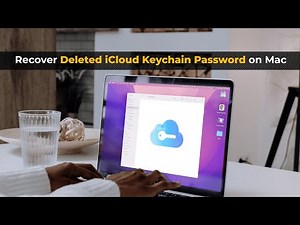 How to Recover Deleted iCloud Keychain Passwords on Mac