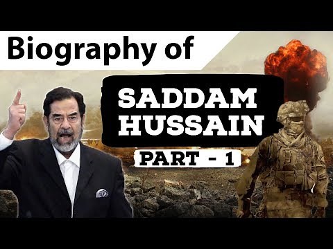 Biography of Saddam Hussein Part 1 - Fearsome ruler of Iraq - Invasion of Kuwait & Iran-Iraq War