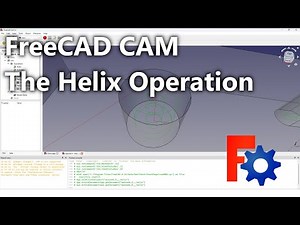 Create CNC Helix Toolpaths – FreeCAD Ep.8 | CAM Spiral Drilling Workflow