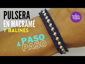 Cómo hacer una pulsera en MACRAMÉ y BALINES? Paso a paso. DIY.