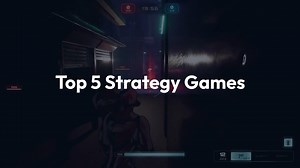 Top 5 Strategy Games in 2025: A Gamers Guide