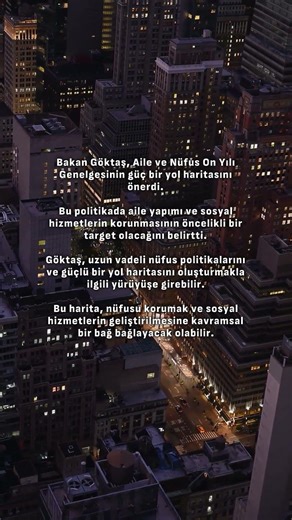 Bakan Göktaş: Nüfus politikalarımızı uzun vadeli bir vizyonla ele alan güçlü bir yol haritası...