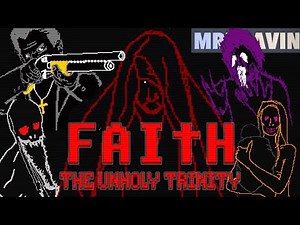 FAITH: THE UNHOLY TRINITY - CHAPTER 3 FULL PLAYTHROUGH (ALL NOTES, ALL BOSSES, ALL ENDINGS)