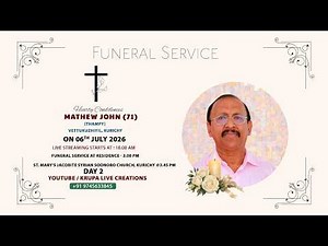 Mathew John (71) // Funeral Live Streaming // 06.07.2026