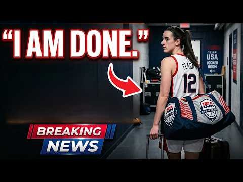 Enough is Enough! Caitlin Clark QUITS Over "Toxic" Team USA Locker Room.