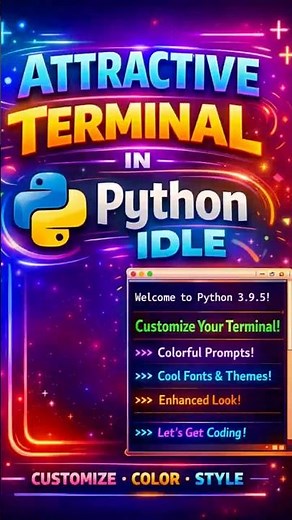 Make Python IDLE Terminal Look Attractive | Colors & Style