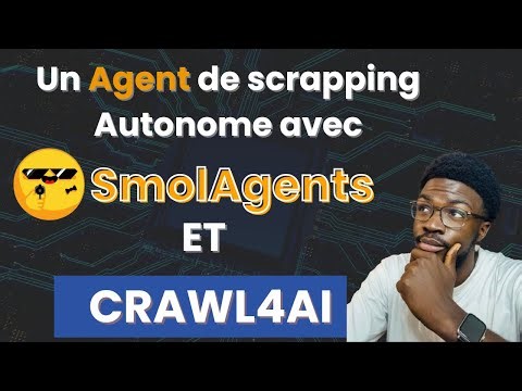 💡🤖Web scraping autonome: SmolAgent pilote Crawl4AI (tuto complet)