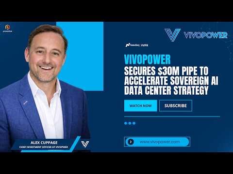 VivoPower secures $30M PIPE to accelerate sovereign AI Data center strategy